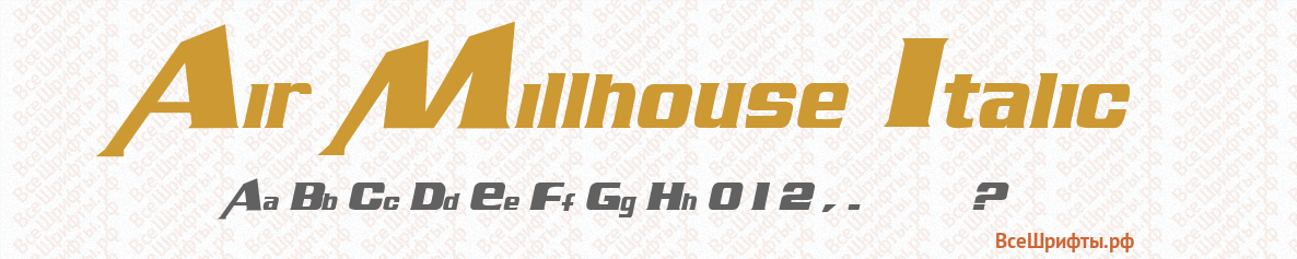 Шрифт Air Millhouse Italic
